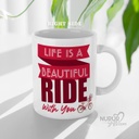 Life is a Beautiful Ride with you Personalized Photo Mug for Couple