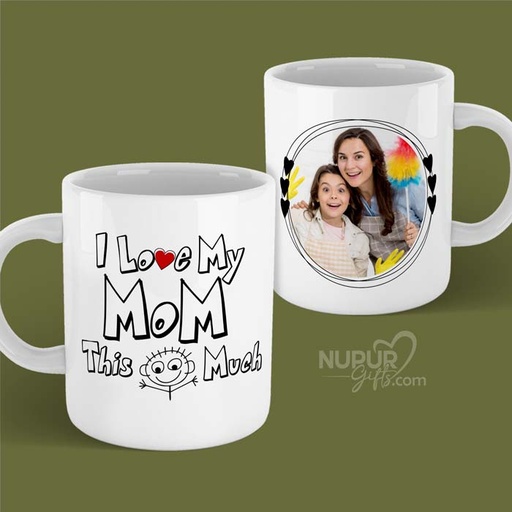 [mug40] I Love My Mom This Much Personalized Photo Mug